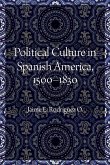 Political Culture in Spanish America, 1500-1830 (eBook, ePUB)