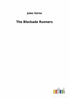 The Blockade Runners - Verne, Jules
