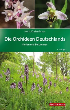 Die Orchideen Deutschlands: Finden und Bestimmen (Quelle & Meyer Bestimmungsbücher)