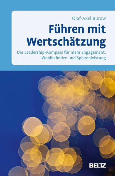 Führen mit Wertschätzung (eBook, ePUB) Führen mit Wertschätzung (eBook, ePUB)