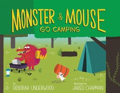 Monster and Mouse Go Camping (eBook, ePUB) - Underwood, Deborah