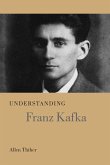 Understanding Franz Kafka (eBook, ePUB)