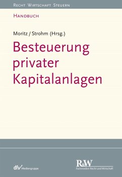 Besteuerung privater Kapitalanlagen (eBook, PDF) - Moritz, Joachim; Strohm, Joachim