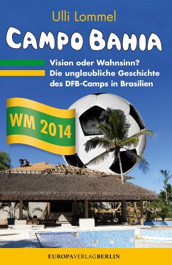 CAMPO BAHIA - Vision oder Wahnsinn (eBook, ePUB) - Lommel, Ulli