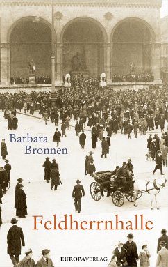 Die Feldherrnhalle (eBook, ePUB) - Bronnen, Barbara