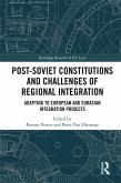 Post-Soviet Constitutions and Challenges of Regional Integration (eBook, PDF)