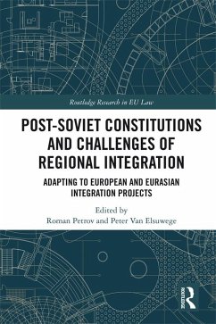 Post-Soviet Constitutions and Challenges of Regional Integration (eBook, PDF)