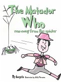 The Matador Who Ran Away From The Spider (eBook, ePUB)