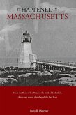 It Happened in Massachusetts (eBook, ePUB) It Happened in Massachusetts (eBook, ePUB)
