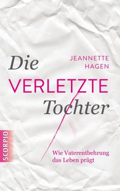 Die verletzte Tochter (eBook, ePUB) - Hagen, Jeannette