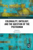 Coloniality, Ontology, and the Question of the Posthuman (eBook, PDF)