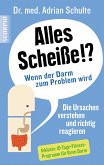 Alles Scheiße!? Wenn der Darm zum Problem wird (eBook, ePUB)