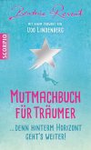 Mutmachbuch für Träumer (eBook, ePUB)