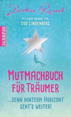 Mutmachbuch für Träumer (eBook, ePUB) - Reszat, Beatrice