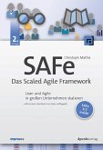 SAFe - Das Scaled Agile Framework (eBook, PDF) SAFe - Das Scaled Agile Framework (eBook, PDF)