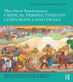 The New Enclosures: Critical Perspectives on Corporate Land Deals (eBook, ePUB)