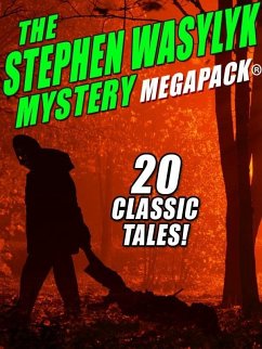 The Stephen Wasylyk Mystery MEGAPACK® (eBook, ePUB) - Wasylyk, Stephen