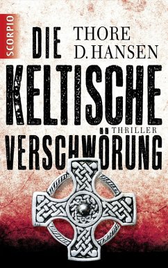 Die keltische Verschwörung (eBook, ePUB) - Hansen, Thore D.