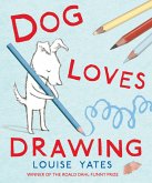 Dog Loves Drawing (eBook, ePUB) Dog Loves Drawing (eBook, ePUB)