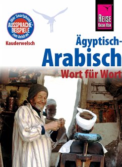 Ägyptisch-Arabisch - Wort für Wort: Kauderwelsch-Sprachführer von Reise Know-How (eBook, PDF) - Semsek, Hans-Günter