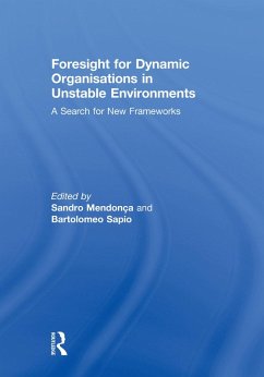 Foresight for Dynamic Organisations in Unstable Environments (eBook, PDF)