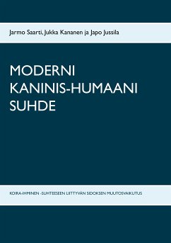 MODERNI KANINIS-HUMAANI SUHDE (eBook, ePUB) - Saarti, Jarmo; Kananen, Jukka; Jussila, Japo