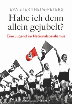 Habe ich denn allein gejubelt? (eBook, ePUB) - Sternheim-Peters, Eva