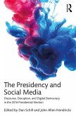 The Presidency and Social Media (eBook, ePUB)