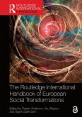 The Routledge International Handbook of European Social Transformations (eBook, ePUB)