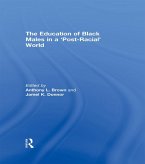 The Education of Black Males in a 'Post-Racial' World (eBook, PDF)