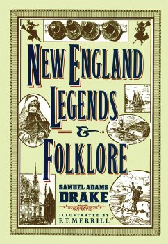 New England Legends and Folklore (eBook, ePUB) - Drake, Samuel Adams