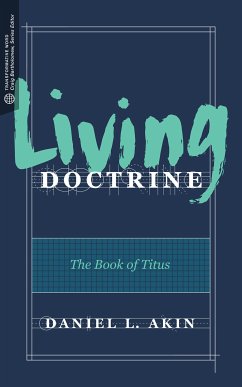 Living Doctrine (eBook, ePUB) - Akin, Daniel L.