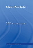 Religion in World Conflict (eBook, ePUB) Religion in World Conflict (eBook, ePUB)