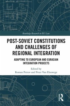 Post-Soviet Constitutions and Challenges of Regional Integration (eBook, ePUB)