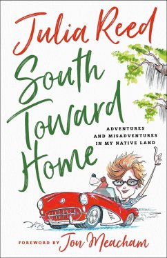 South Toward Home (eBook, ePUB) - Reed, Julia