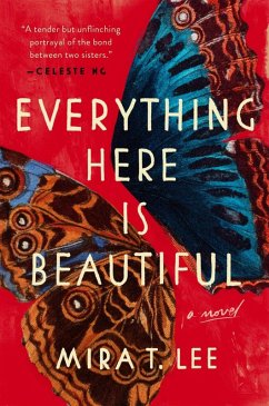 Everything Here Is Beautiful (eBook, ePUB) - Lee, Mira T.