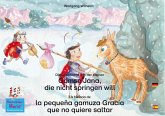 Die Geschichte von der kleinen Gämse Jana, die nicht springen will. Deutsch-Spanisch. / La historia de la pequeña gamuza Gracia que no quiere saltar. Alemán-Español. (eBook, ePUB)