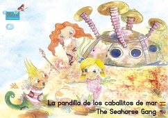 La pandilla de los caballitos de mar. Español-Inglés. / The Seahorse Gang. Spanish-English. (eBook, ePUB) - Wilhelm, Wolfgang