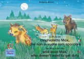 La storia del cinghialetto Max, che non si vuole mai sporcare. Italiano-Inglese. / The story of the little wild boar Max, who doesn't want to get dirty. Italian-English. (eBook, ePUB)