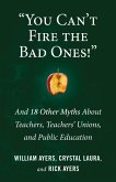 "You Can't Fire the Bad Ones!" (eBook, ePUB)