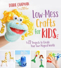 Low-Mess Crafts for Kids (eBook, ePUB) - Chapman, Debbie