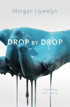 Drop by Drop (eBook, ePUB) - Llywelyn, Morgan