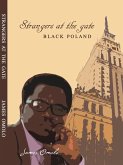 Strangers at the Gate; Black Poland (eBook, ePUB)