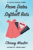 Prom Dates & Softball Bats (The Little League Series, #1) (eBook, ePUB)