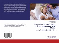 Proportion and Associated Factors of Maternal Near Misses - Yemaneh, Yayehyirad;Tiruneh, Firew