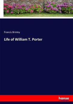 Life of William T. Porter