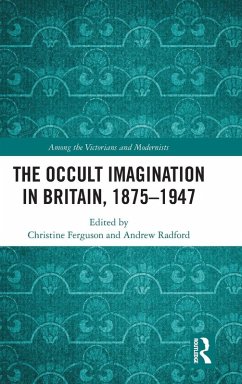 Cover The Occult Imagination in Britain, 1875-1947
