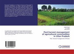 Post-harvest management of agricultural commodities in Uttar Pradesh