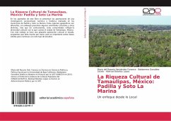 La Riqueza Cultural de Tamaulipas, México: Padilla y Soto La Marina