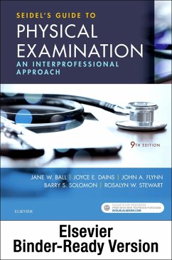 Seidel's Guide to Physical Examination - E-Book (eBook, ePUB) - Ball, Jane W.; Dains, Joyce E.; Flynn, John A.; Solomon, Barry S.; Stewart, Rosalyn W.
